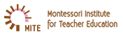 Montessori Institute for Teacher Education